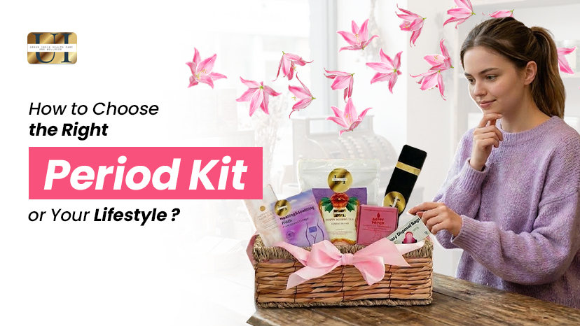 How to Choose the Right Period Kit for Your Lifestyle Complete Guide